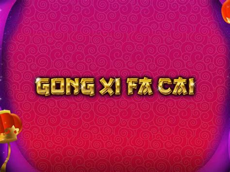 Gong Xi Fa Cai: Play Online for Free, RTP 96.23.